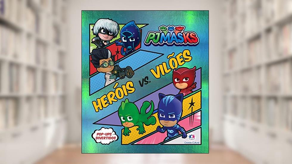 PJ Masks - Heróis vs vilões, do autor Ciranda Cultural