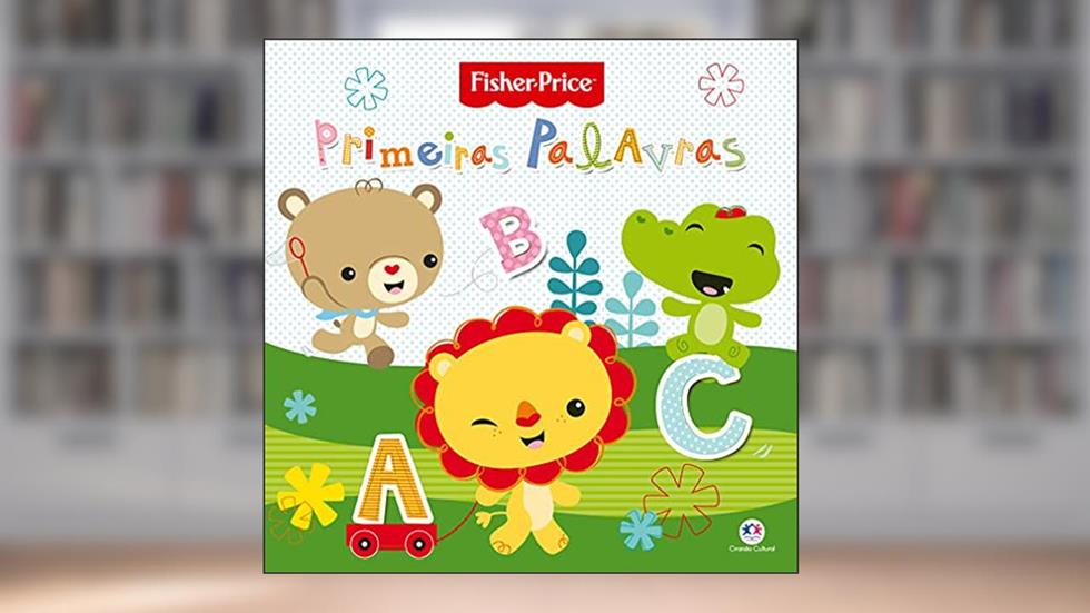 Fisher-Price - Primeiras palavras, do autor Ciranda Cultural