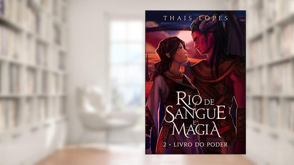 Livro do Poder (Rio de Sangue e Magia 2), do autor Thais Lopes