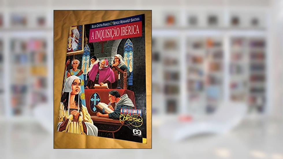 A Inquisição Ibérica, do autor Silvia Franco