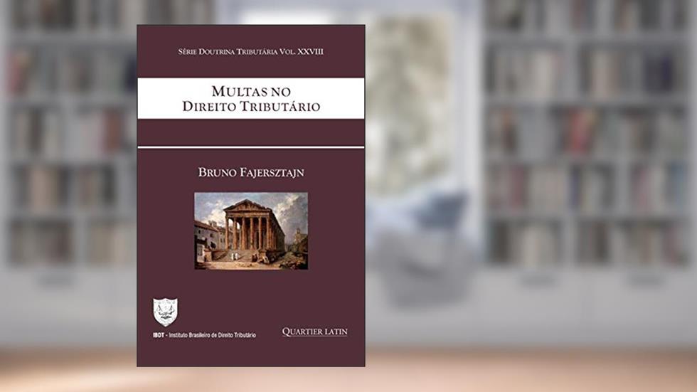 Multas no Direito Tributário, do autor Bruno Fajersztajn