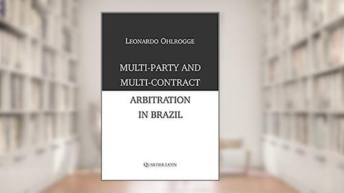 Capa de Multi-Party and Multi-Contract Arbitration in Brazil, do autor Leonardo Ohlrogge