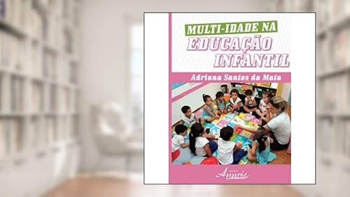Capa de Multi-idade na Educação Infantil, do autor Adriana Santos da Mata