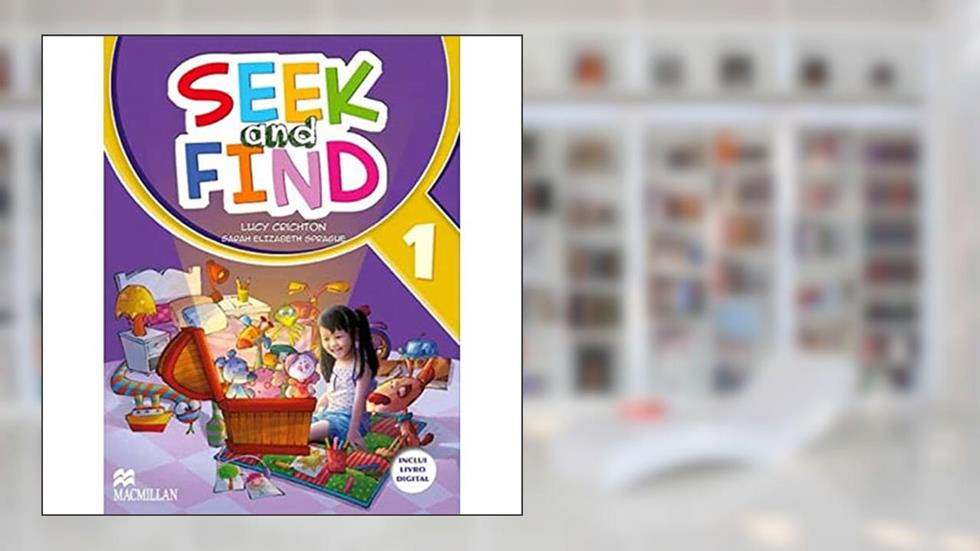 Seek And Find Student's Book With Multi Rom & Digital Book-1, do autor Lucy Crichton