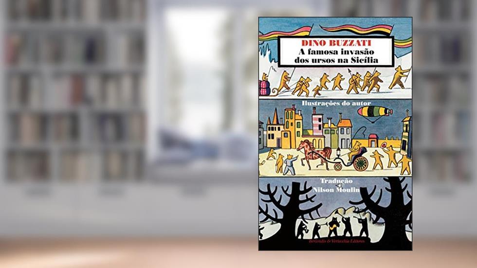 A famosa invasão dos ursos na Sicília, do autor Dino Buzzatti