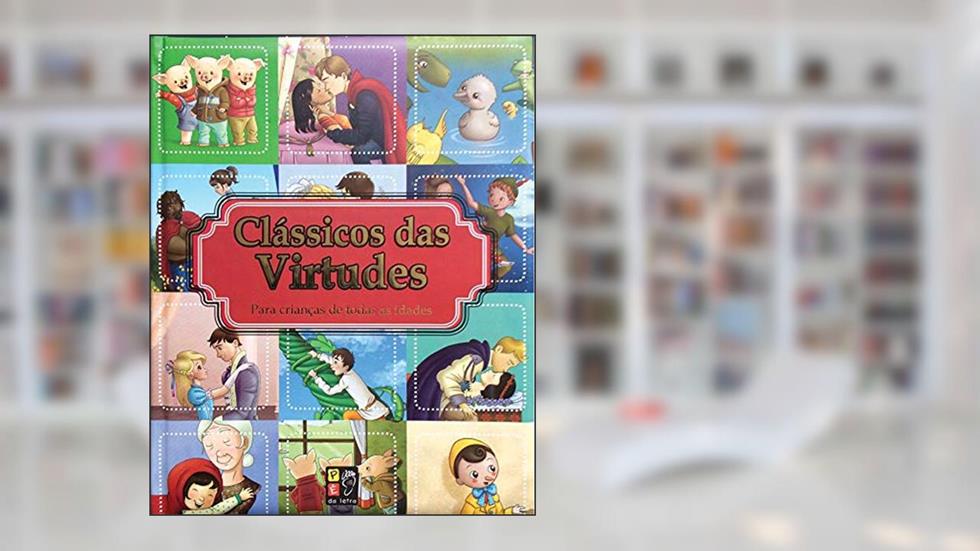 Clássicos das Virtudes Para Crianças Almofadado, do autor Paulo Moura