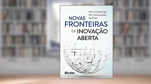 Capa de Novas Fronteiras em Inovação Aberta, do autor Henry Chesbrough; Wim Vanhaverbeke; Joel West