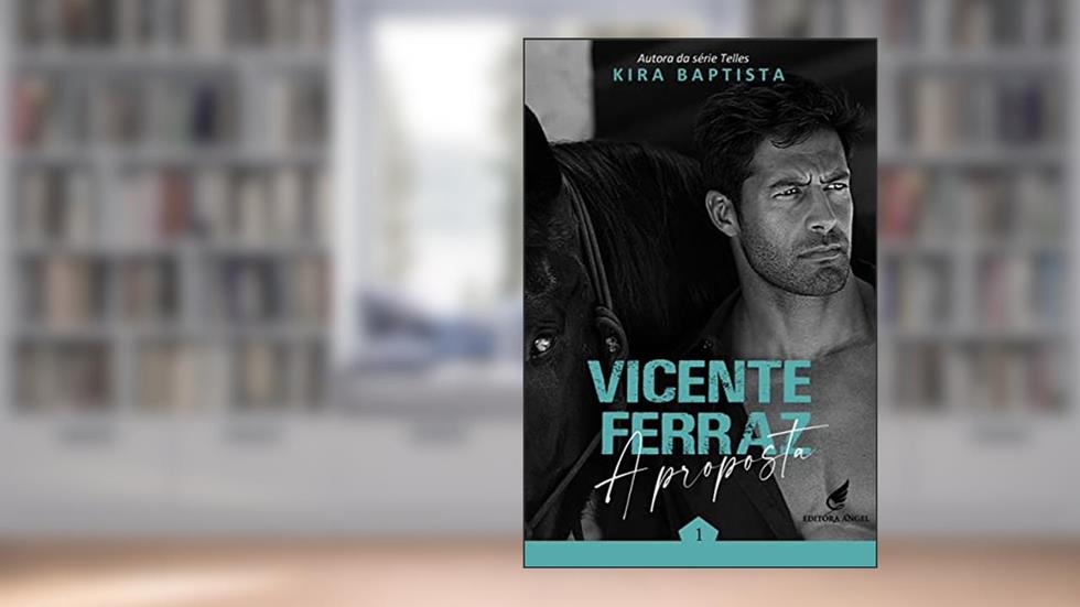 Vicente Ferraz: A proposta, do autor Kira Baptista; Editora Angel