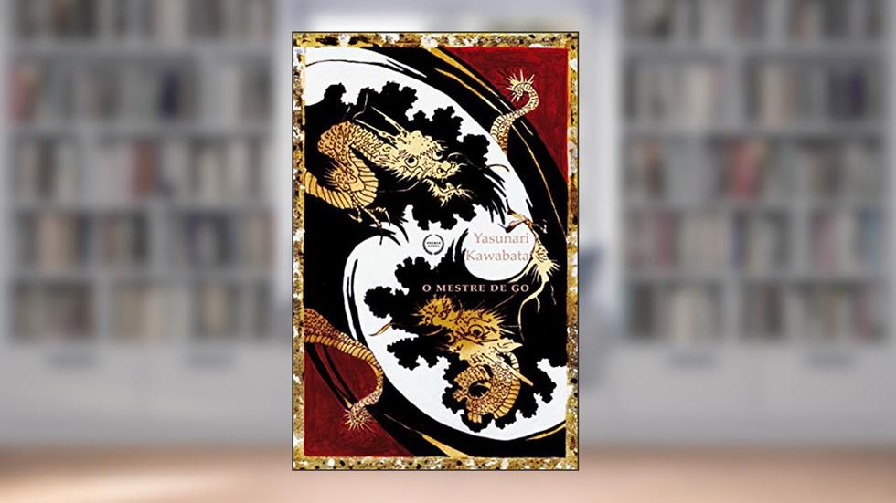 O mestre de go, do autor Yasunari Kawabata