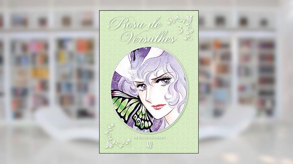 Rosa de Versalhes - Vol. 3, do autor Riyoko Ikeda