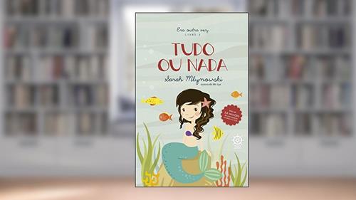 Capa de Tudo ou nada (Vol. 3 Era outra vez), do autor Sarah Mlynowski