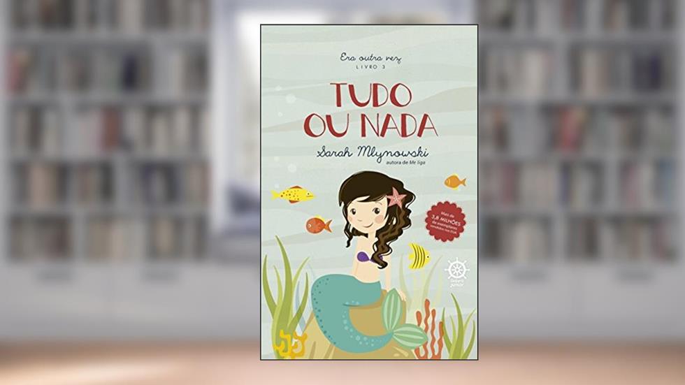 Tudo ou nada (Vol. 3 Era outra vez), do autor Sarah Mlynowski
