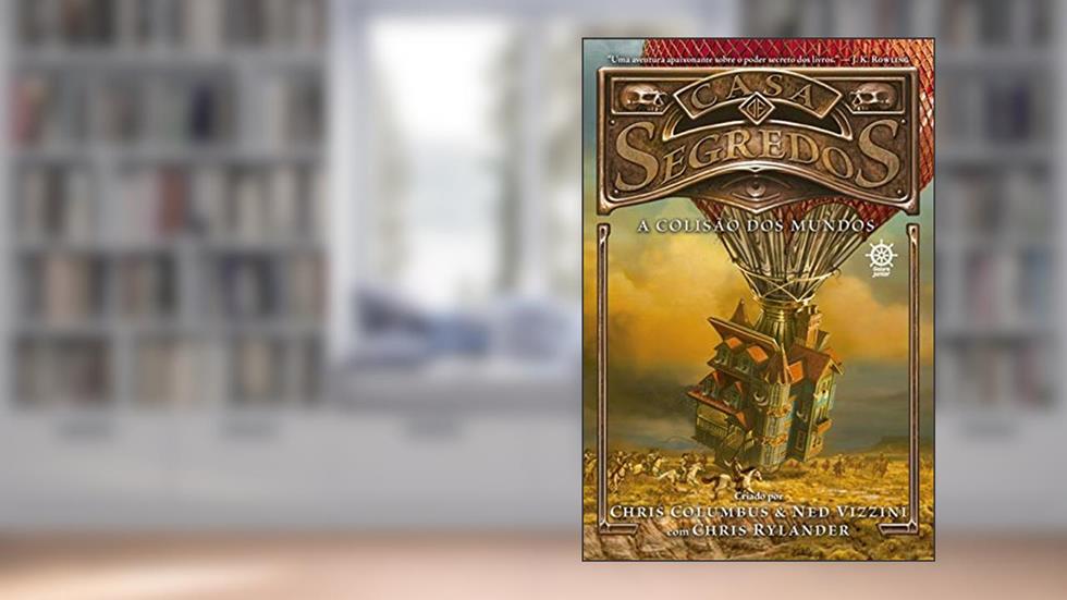 Casa de segredos: A colisão dos mundos (Vol. 3), do autor Chris Columbus; Ned Vizzini; Chris Rylander