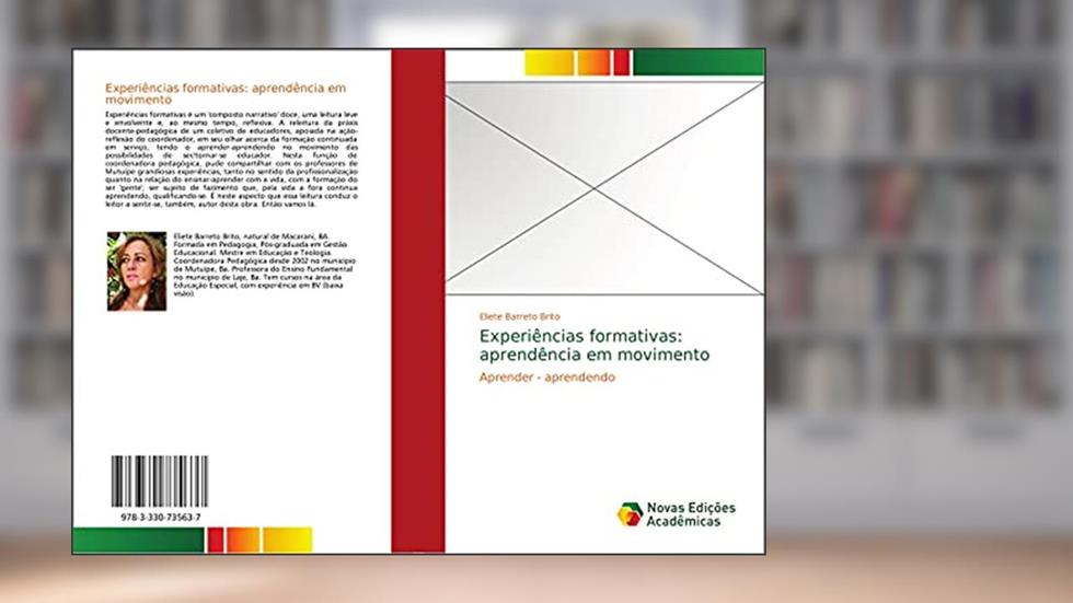 Experiências formativas: aprendência em movimento: Aprender - aprendendo, do autor Eliete Barreto Brito