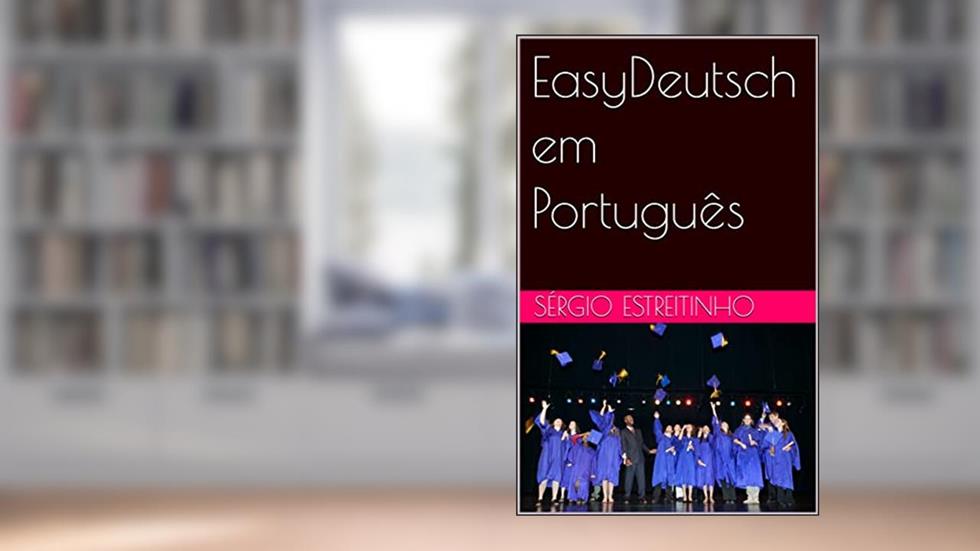 EasyDeutsch em Português, do autor Sérgio Estreitinho