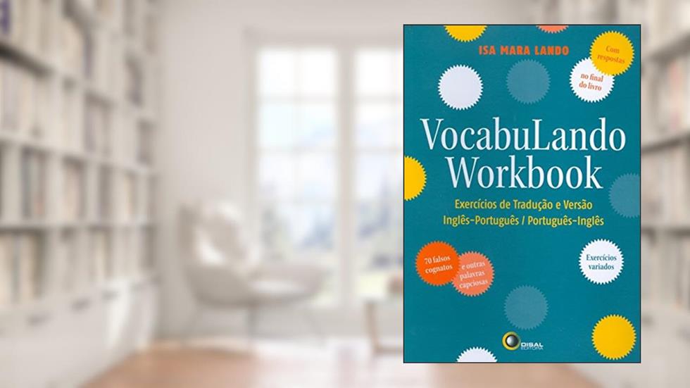 Vocabulando Workbook: Exercícios de tradução e versão: Inglês-português / Português-inglês, do autor Isa Mara Lando
