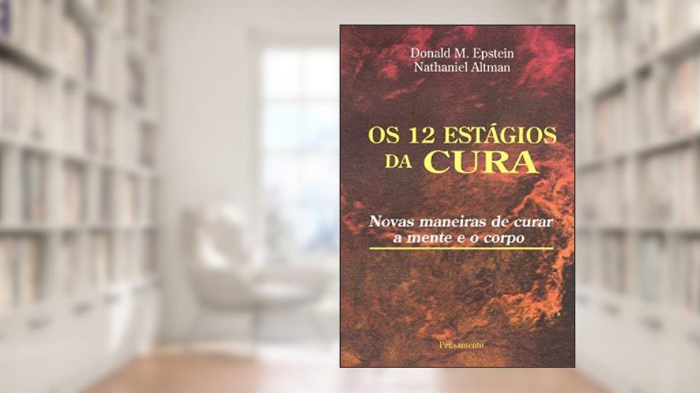 Os Doze Estagios da Cura, do autor Donald M. Epstein