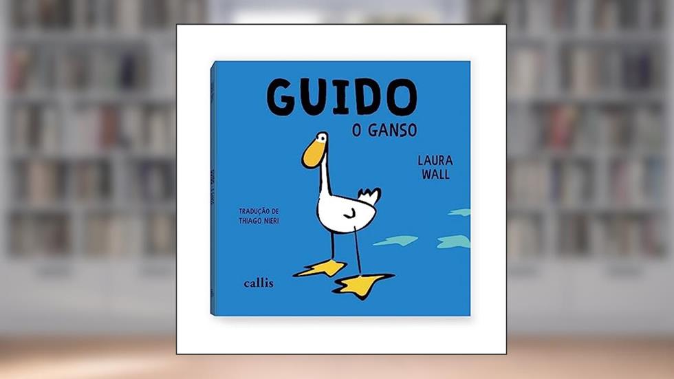 Guido, o Ganso, do autor Laura Wall