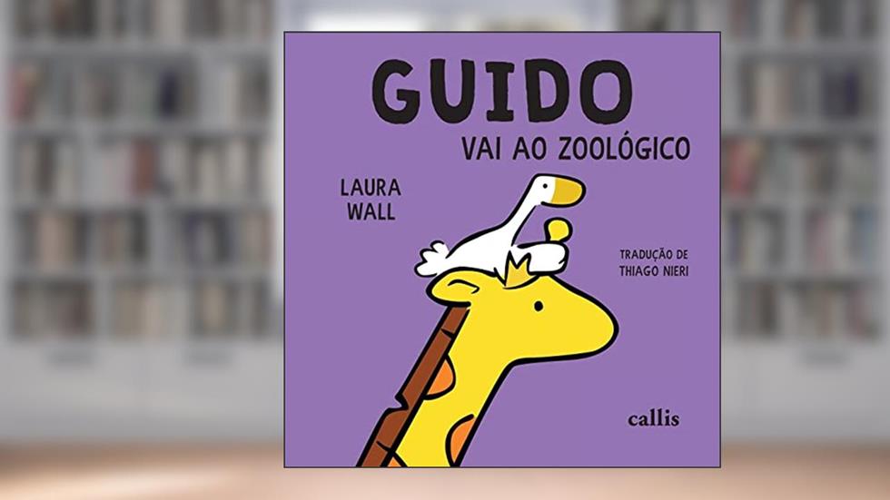Guido Vai ao Zoológico, do autor Laura Wall