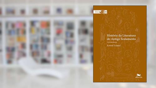Capa de História da literatura do Antigo Testamento: Uma introdução: 65, do autor Konrad Schmid