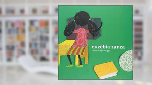 Capa de Euzébia Zanza, do autor Camila Fillinger