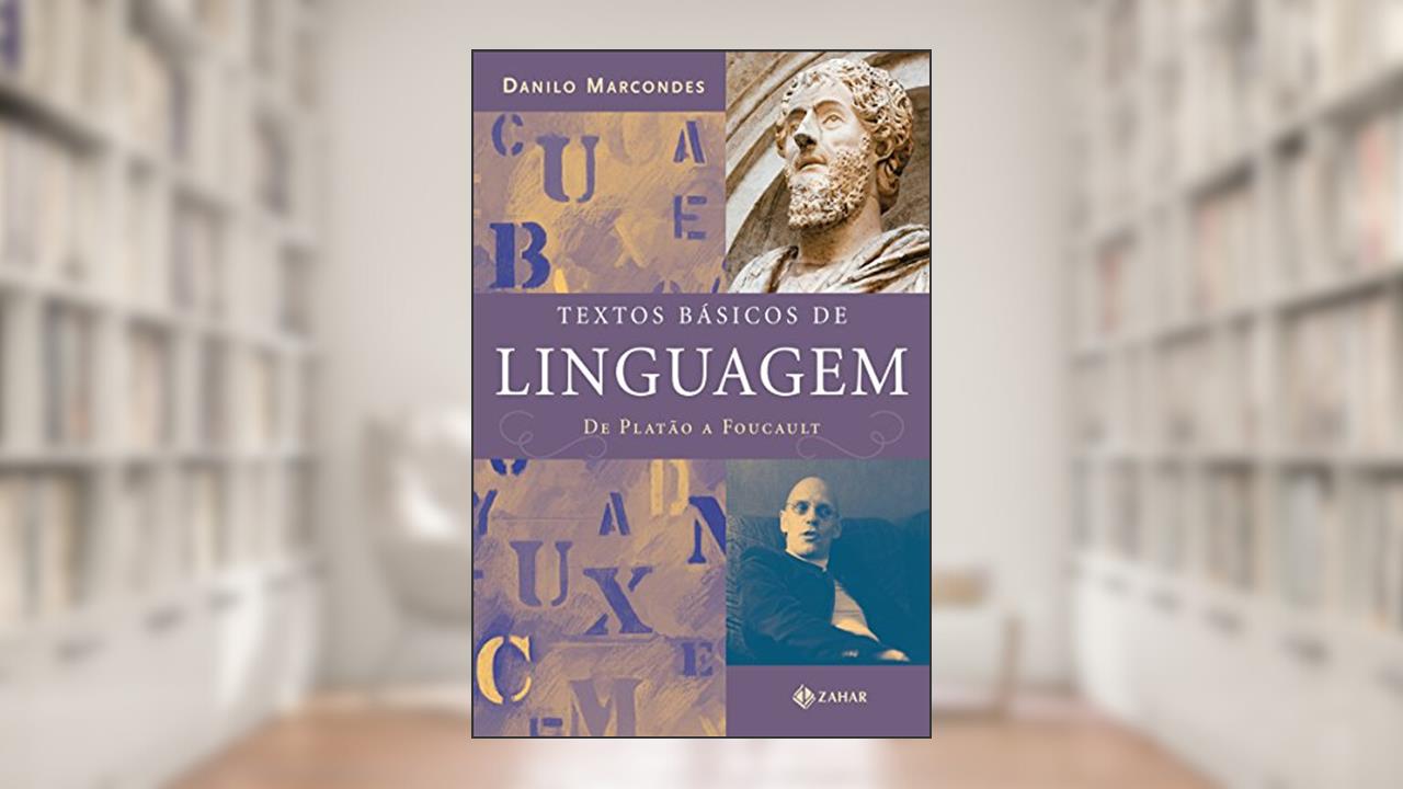 Capa de Textos básicos de linguagem: De Platão a Foucault, do autor Danilo Marcondes