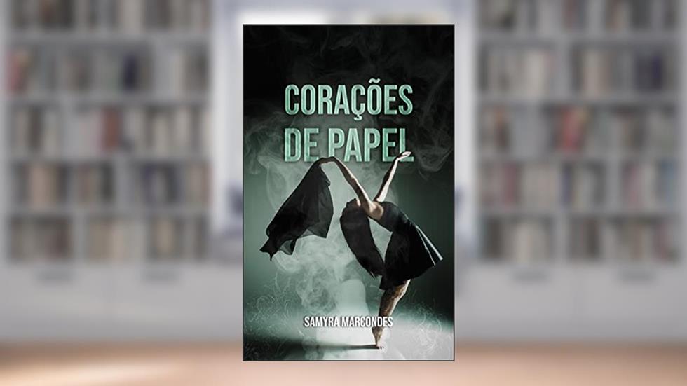 Corações de Papel, do autor Samyra Marcondes