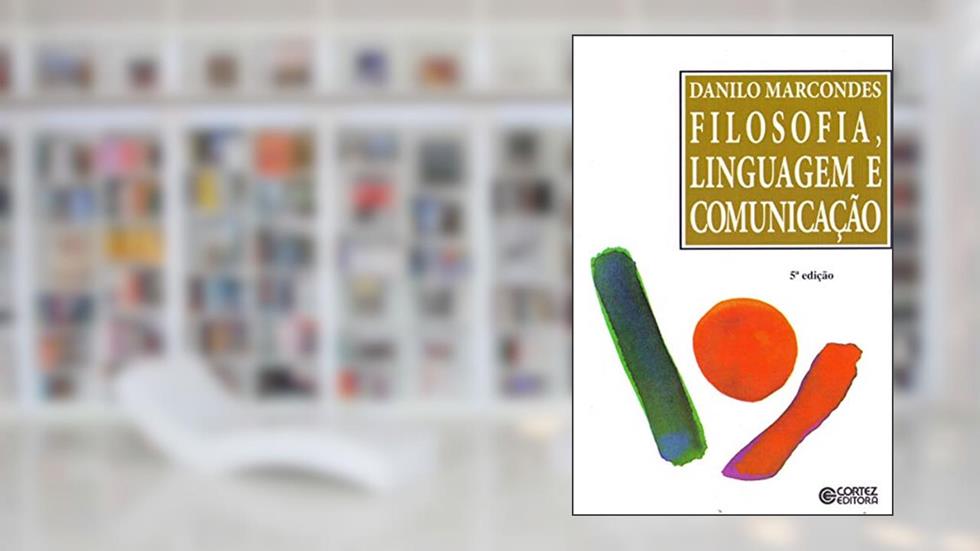 Filosofia, linguagem e comunicação, do autor Danilo Marcondes