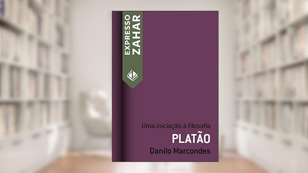Platão: Uma iniciação à filosofia (Expresso Zahar), do autor Danilo Marcondes
