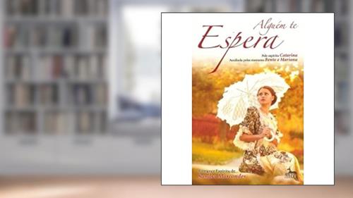 Capa de Alguém Te Espera, do autor Sandra Marcondes