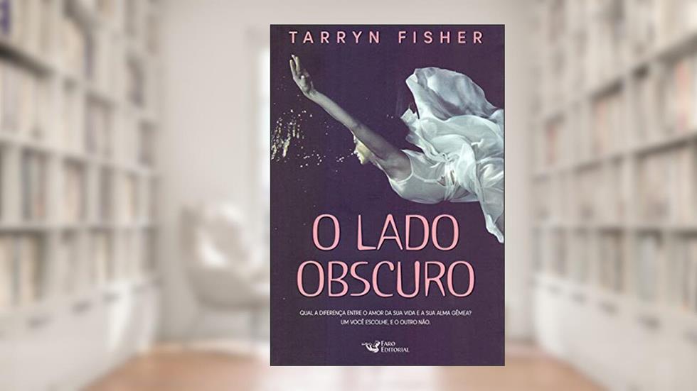 O Lado Obscuro, do autor Tarryn Fysher