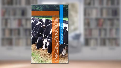 Capa de Reprodução Bovina, do autor Simone Moraes