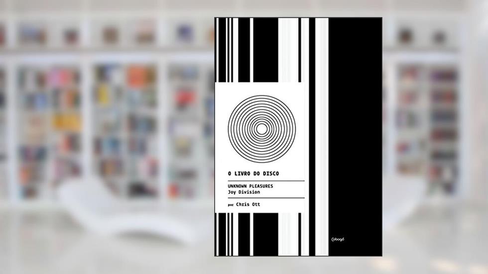 Unknown Pleasures - Joy Division, do autor Chris Ott
