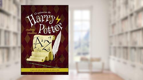 Capa de O universo de Harry Potter de A a Z, do autor Aubrey Malone