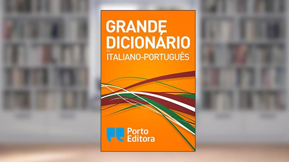 Grande Dicionário de Italiano-Português / Grande Dizionario Italiano-Portoghese, do autor Porto Editora
