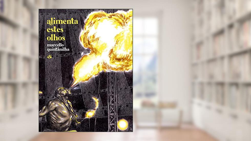 Alimenta estes olhos, do autor Marcelo Quintanilha