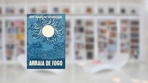 Capa de Arraia de Fogo, do autor Jose M de Vasconcelos
