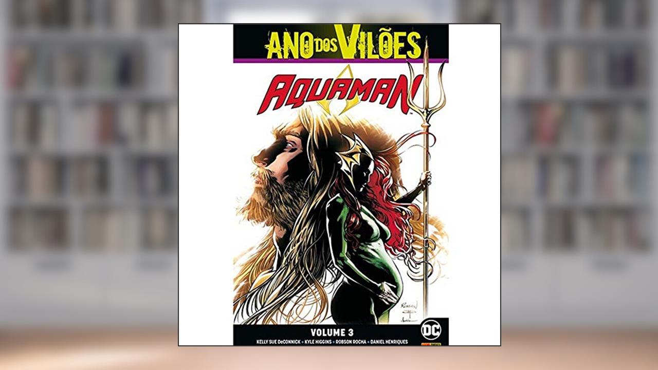 Aquaman Vol. 3 / 10, do autor Kelly Sue Deconnick