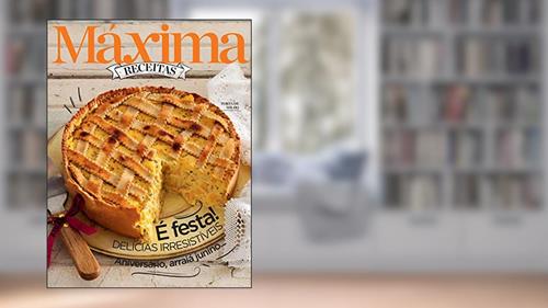 Capa de Revista Máxima Receitas - É festa! Delícias irresistíveis: Aniversário, arraiá junino..., do autor Grupo Perfil