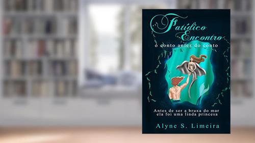Capa de Fatídico Encontro: O conto antes do conto, do autor Alyne S. Limeira