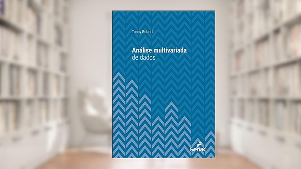 Análise multivariada de dados (Série Universitária), do autor Tonny Robert Martins da Costa