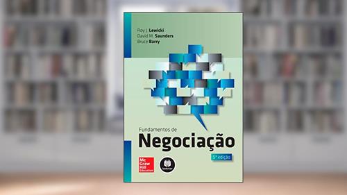 Capa de Fundamentos de Negociação, do autor Roy J. Lewicki; David M. Saunders; Bruce Barry