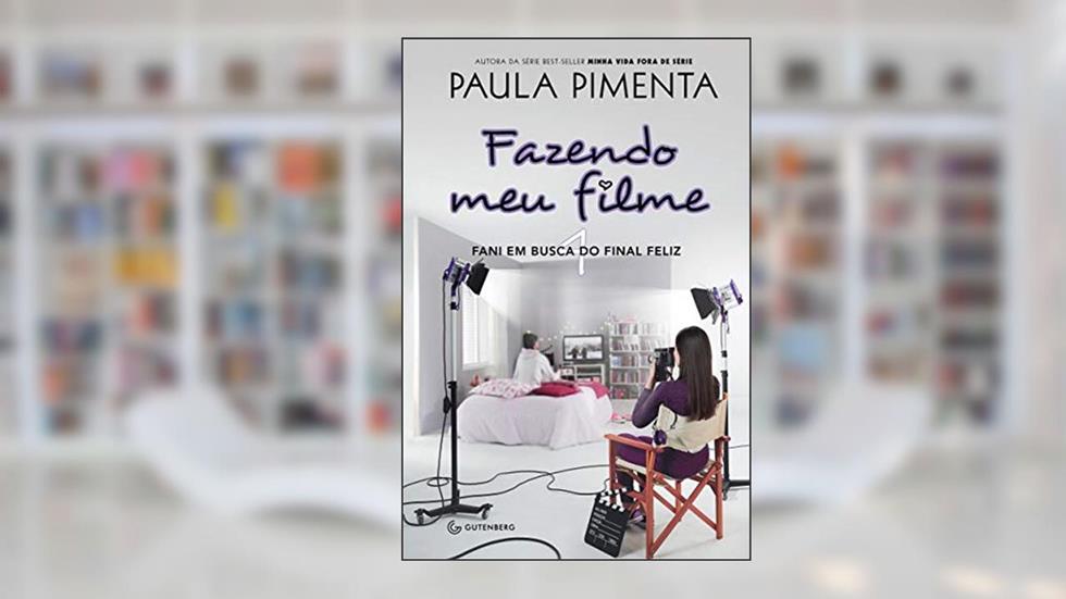 Fazendo meu filme 4 - Fani em busca do final feliz, do autor Paula Pimenta