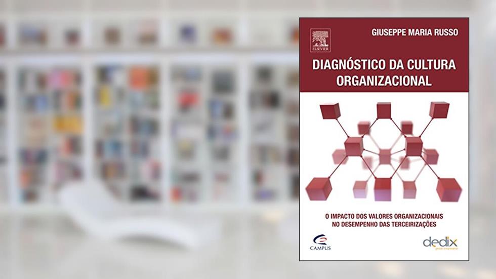 Diagnóstico da Cultura Organizacional, do autor Giuseppe Russo