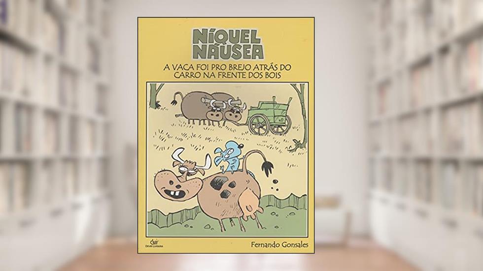 NIQUEL NAUSEA VACA FOI PRO BRE, do autor Fernando Gonsales
