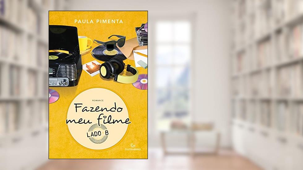 Fazendo meu filme: Lado B, do autor Paula Pimenta
