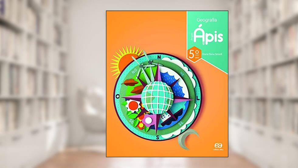 Projeto Ápis - Geografia - 5º Ano, do autor Maria Elena Simielli