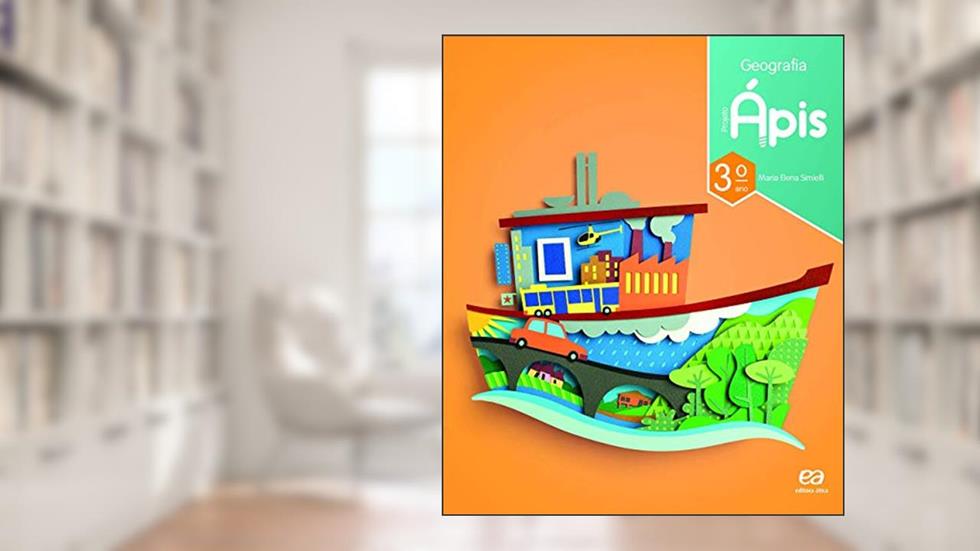Projeto Ápis - Geografia - 3º Ano, do autor Maria Elena Simielli