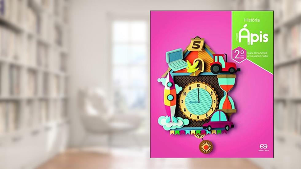 Projeto Ápis - História - 2º Ano, do autor Maria Elena Simielli; Anna Maria Charlier