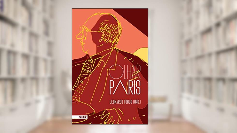 Olhar Paris, A Capa Pode Variar, do autor Vários Autores